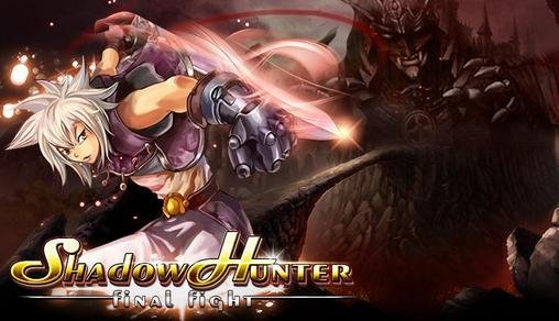 download Shadow hunter: Final fight apk